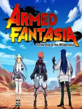 Armed Fantasia: To the End of the Wilderness cover art