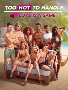 Too Hot to Handle: Love is a Game cover art