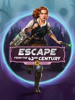 Fallout 76: Season 5 - Escape from the 42nd Century cover art