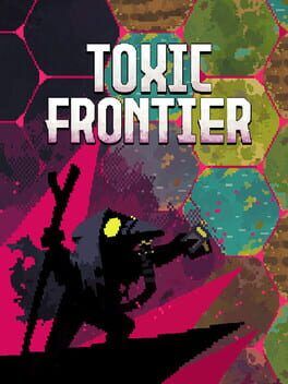 Toxic Frontier cover art